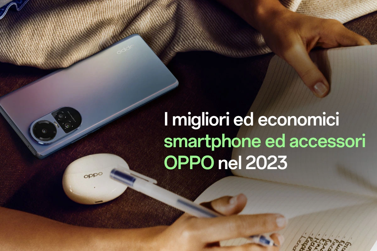 I migliori smartphone e accessori OPPO economici nel 2023